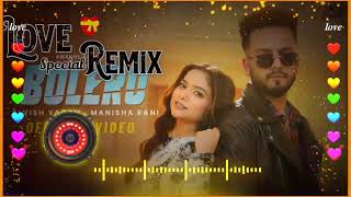 BOLERO Elvish Yadav & Manisha Rani New Song DJ Remix Song| Tu baith ton sahi bolero mein