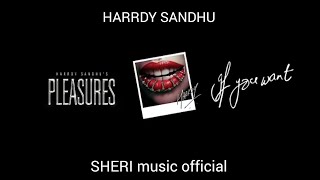 HARRDY SANDHU .if you want Song (Official Music Video) New Punjabi Latest Punjabi Song 2023