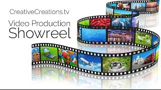 CreativeCreations.tv Video Production Showreel