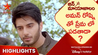 Jin Mayajalam EP-02 Highlights | అమన్ రోష్ని తో ప్రేమ లో పడతాడా ? | Telugu Serials | Star Maa