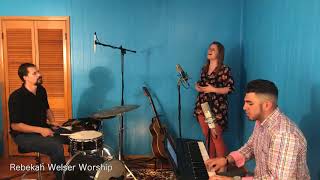 Rebekah Welser Worship -- \