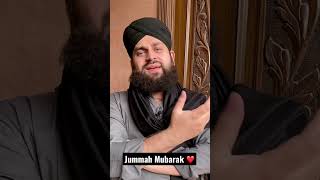 Jummah Mubarak - Hafiz Ahmed Raza Qadri - Jummah Special 2021