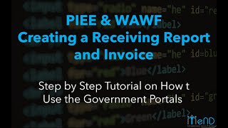 PIEE and WAWF: Invoices and Receiving Reports for DIBBS Government Contracts