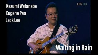 Waiting in rain - Jack Lee, Kazumi Watanabe, Eugene Pao (2007)