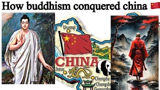 HOW BUDDHISM CONQUERED CHINA🇨🇳