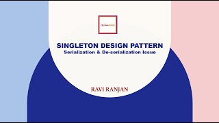Singleton Pattern - Serialization & De-serialization Issue