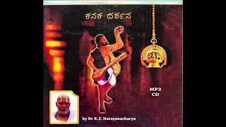 Kanaka Darshana 03 | Dr. K S Narayanacharya | Mysore