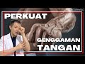 Cara Memperkuat GENGGAMAN TANGAN