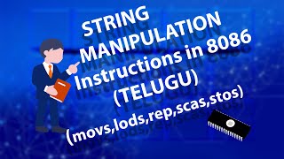 String Manipulation instructions in 8086 Microprocessor | Telugu