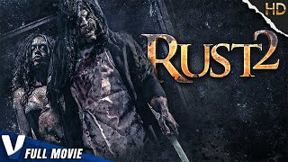 RUST 2 | EXCLUSIVE INDIE HORROR 2023 | PREMIERE V CHANNELS ORIGINAL | FULL SCARY SLASHER MOVIE