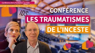 LES TRAUMATISMES DE L'INCESTE - Conférence Les Nids 2024