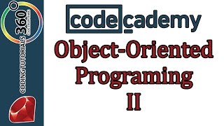 Learn Ruby with Codecademy: Object Oriented Programming II