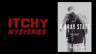 Itchy Mysteries: A Gray State