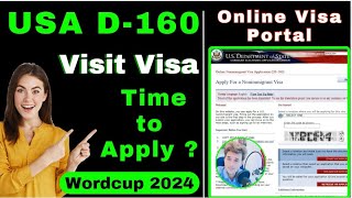 How to Apply USA Visitor Visa Apply Online D-160 B1 / B2 Visa