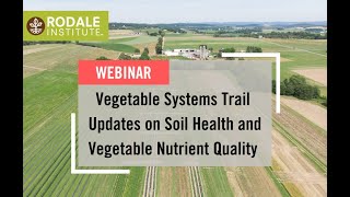 Webinar: Soil Health and Vegetable Nutrient Quality