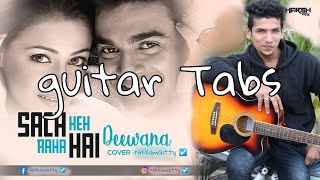 Sach keh Raha hai deewana | Guitar Tabs tutorial | Multi and Single String | Guitar Cover Play |