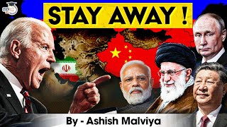 Why India and US are Moving Away? Should India Cut Ties with Iran and Russia?