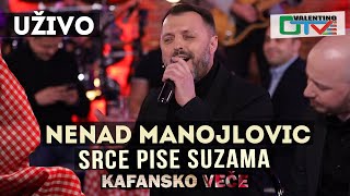 NENAD MANOJLOVIC - SRCE PISE SUZAMA | 2021 | UZIVO | OTV VALENTINO