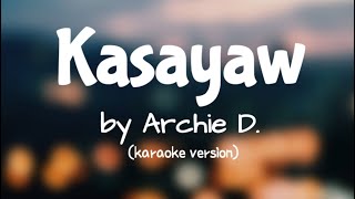 Kasayaw by Archie D. (karaoke version)