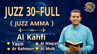 Murotal Al Quran Juz 30 (Juz Amma) Merdu-Surah Al kahfi Yasin Arrahman Alwaqiah Almulk | Ep20