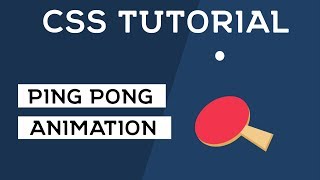 Ping Pong Animation CSS | Pure CSS Tutorial