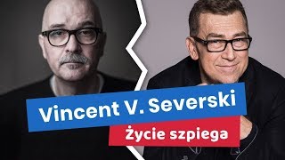 VINCENT V. SEVERSKI: o pracy w Agencji Wywiadu, swoich książkach i historii NIELEGALNYCH