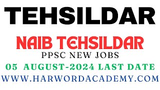 PPSC New Jobs, 42 Tehsildar (BPS-16),  68 Naib Tehsildar (BPS-14) || Complete Preparation Guidelines