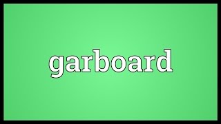 Garboard Meaning