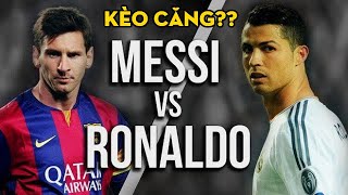 🔴 Xem bóng đá trực tuyến - Trực tiếp bóng đá - Ronaldo vs Messi : Cuộc chiến chưa có hồi kết