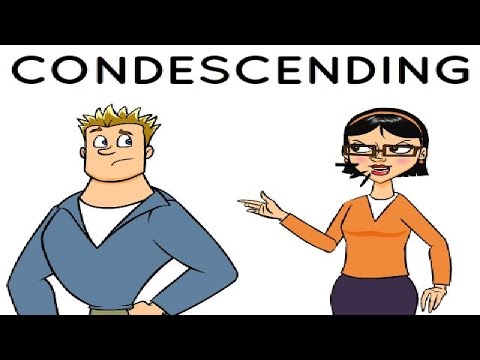 What does condescended mean?