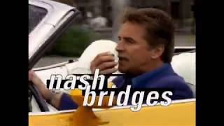 Nash Bridges, original intro