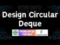 #306 Design Circular Deque | LeetCode POTD | GFG POTD | 28-09-2024