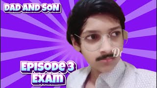 Dad And Son | Episode-3 | Exam | Fadil Azeem | Afham Azeem | Do Creation | DC Originals