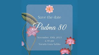 PADMA 80 - celebrating 80 years of Dr. Padma Subrahmanyam l Nrithyodaya