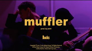 덕스(Ducks) - Muffler(Prod.YERIN) Music Video