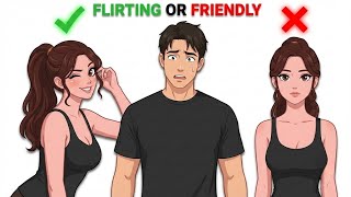 How to Tell if She’s Flirting With You or Just Being Friendly