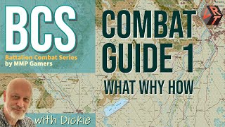 BCS: Combat Guide 1 (12 Ways of Looking at it)  | Battle Combat Series