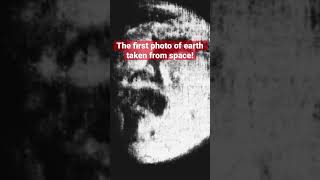 the first photo of earth taken from space