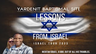 Yardenit Baptismal Site Israel II Lessons From Israel