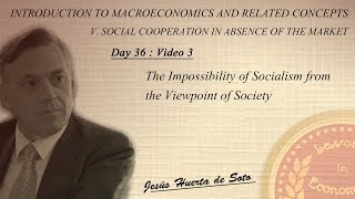 D36:V3 |  The Impossibility of Socialism from the Viewpoint of Society