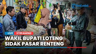 🔴 Harga Cabai Meroket, Wabup Lombok Tengah HM Nursiah Sidak ke Pasar Renteng Praya