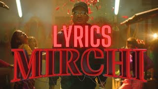 Mirchi Lyrics - Divine Ft. Stylo G, MC Altaf & Phenom| Non Stop Lyrics| Mirchi mirchi nazrein tirchi