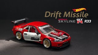 Nissan GTR R33 Drift Missile Custom Hot Wheels