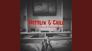 Netflix & Chill