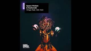 Space Motion \u0026 Kashovski - Hingo feat. Idd Aziz (Original Mix)