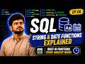 SQL String & Date Functions Explained — Built-in Functions Every Analyst Needs | Ep.06