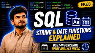 SQL String & Date Functions Explained — Built-in Functions Every Analyst Needs | Ep.06