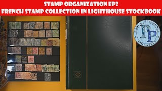 Stamp Organization Ep2 - French Stamp Collection In A Lighthouse Stock Book