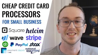 9 Cheapest Credit Card Processing Companies for Small Businesses