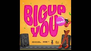Leonce - Big Up You | 2023 Soca | Trinidad